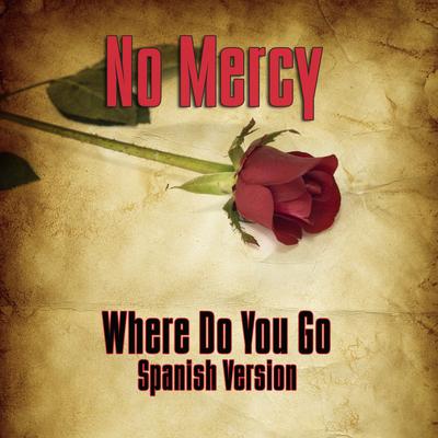 Where Do You Go? (Spanish Version)'s cover