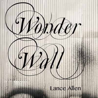 Wonderwall By Lance Allen's cover