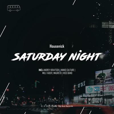 SaturDay Night (Nikko Culture Remix) By Housenick, Nikko Culture's cover