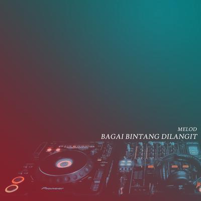 Melod Bagai Bintang Dilangit (Remix) By Nanda Lia's cover