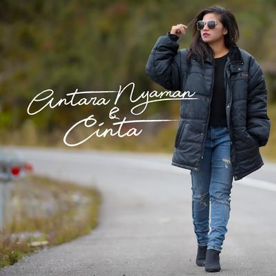 Antara Nyaman Dan Cinta By Ona Hetharua's cover