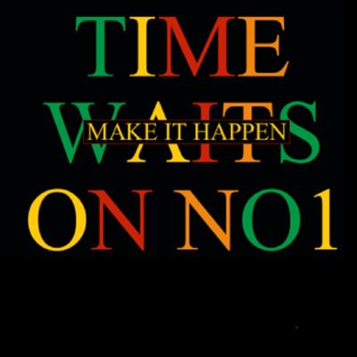 Time Waits on No 1(Make It Happen)'s cover
