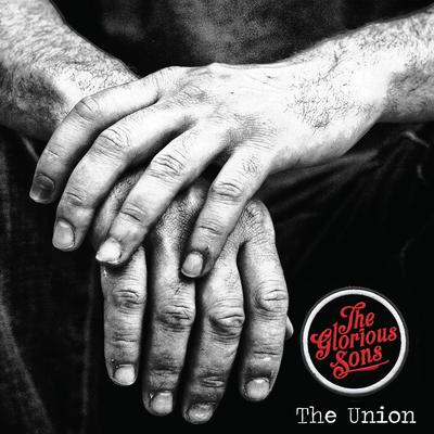 The Union By The Glorious Sons's cover