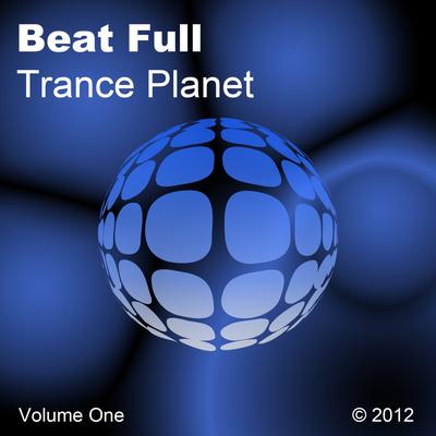 Beat Full Trance Planet Volume One's cover