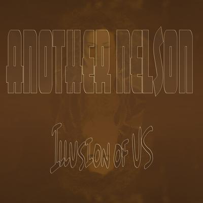 Illusion of Us By Another Nelson's cover