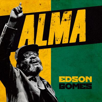 Alma (Live) By Edson Gomes's cover