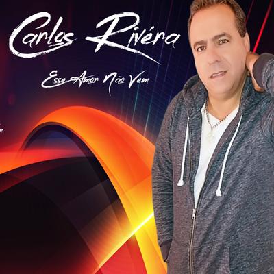 Será Que Pensa em Mim By Carlos Rivera's cover