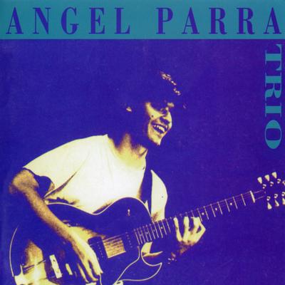 Angel Parra Trio's cover