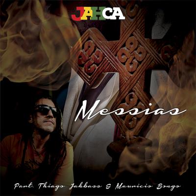 Messias By JahCareggae, Thiago Santos Alves, Mauricio Bongo's cover