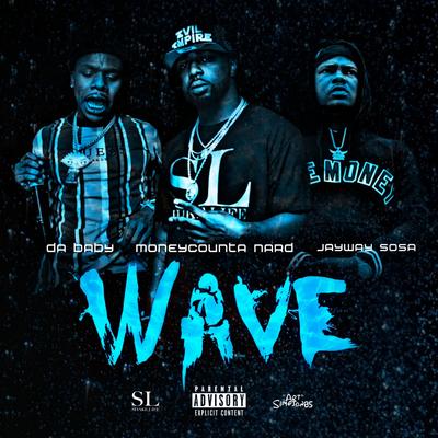 Wave By Money Counta Nard, Jay Way Sosa, DaBaby's cover