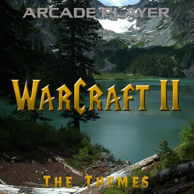 Human Theme 1 (From "WarCraft II") By Arcade Player's cover