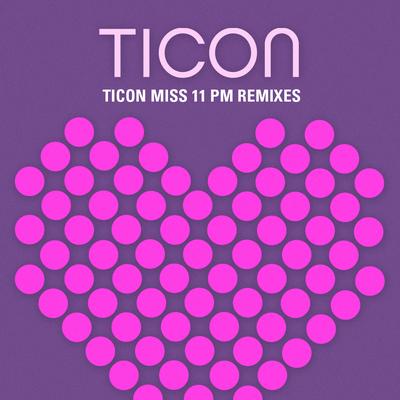 Miss 11 Pm By Ticon, Jochem Peterson, Tom Hill's cover