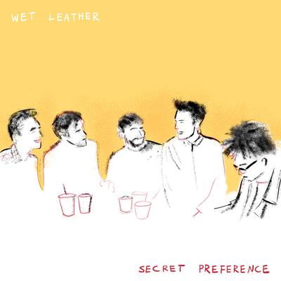 Secret Preference By Wet Leather's cover