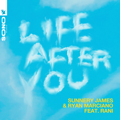 Life After You By RANI, Sunnery James & Ryan Marciano's cover