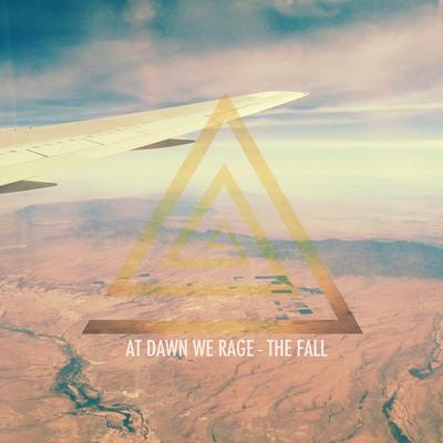 The Fall By At Dawn We Rage's cover