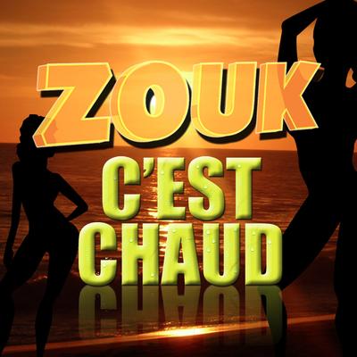 Zouk c'est chaud's cover