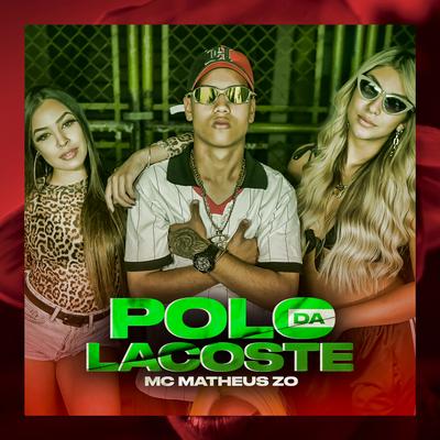 Polo da Lacoste By MC Matheus ZO's cover