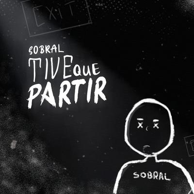 Tive Que Partir By Sobral's cover