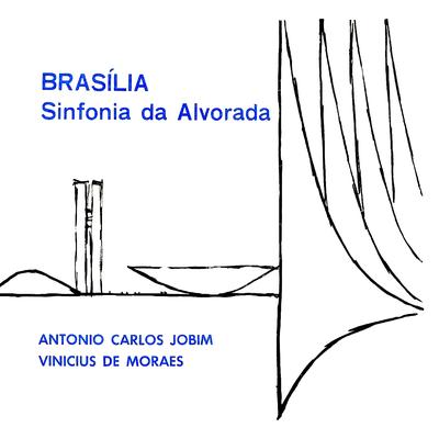 Brasília: Sinfonia da Alvorada (Suite for the Opening Ceremony of the New City of Brasilia, April 1960)'s cover