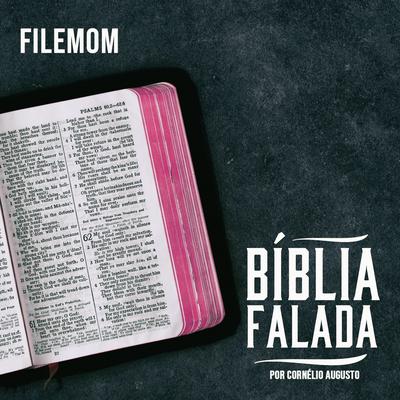 Bíblia Falada: Filemom By Cornélio Augusto's cover