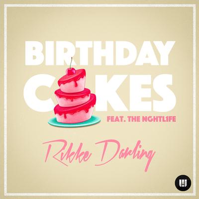 Birthday Cakes By Rikke Darling, THE NGHTL1FE's cover