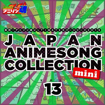 Netsuretsu! Anison Spirits Ultimate Cover Series 2019 Japan Animesong Collection Mini Vol. 13's cover