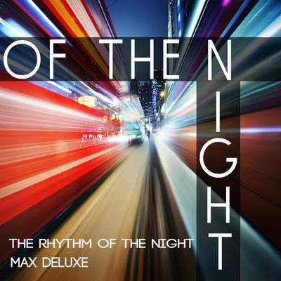 Of the Night (The Rhythm of the Night)'s cover