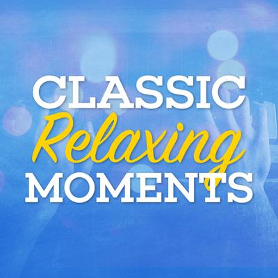 Classic Relaxing Moments's cover