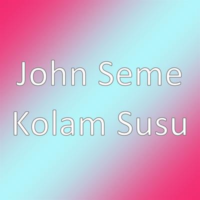 Kolam Susu's cover