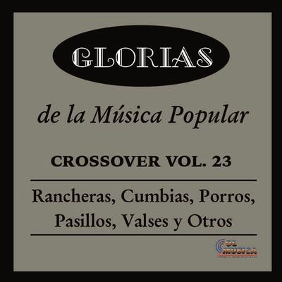 Glorias de la Musica Popular Crossover, Vol. 23's cover