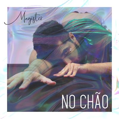 No Chão By Magister's cover