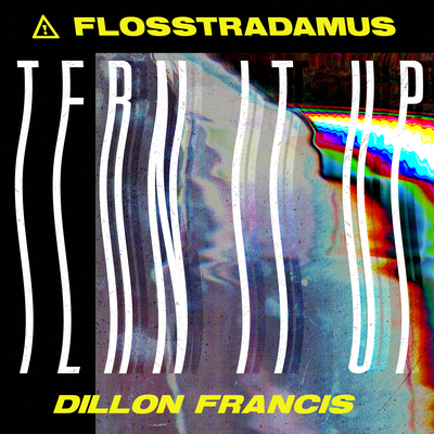 Tern It Up By Flosstradamus, Dillon Francis's cover