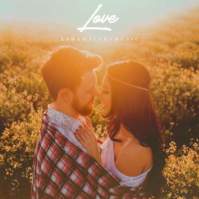Love By AShamaluevMusic's cover