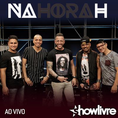 Casa Comigo (Ao Vivo) By Na Hora H's cover