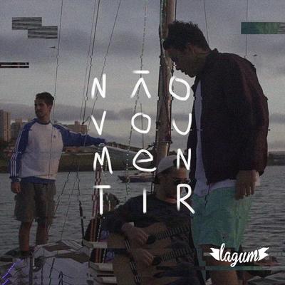 Não Vou Mentir By Lagum's cover