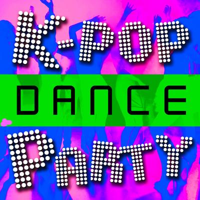 K-Pop Dance Party's cover