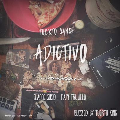 Adictivo (feat. Flacco Susio) By Papi Trujillo's cover