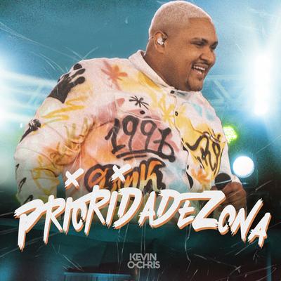 Prioridadezona (Ao Vivo) By MC Kevin o Chris's cover