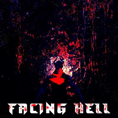 Facing Hell's cover