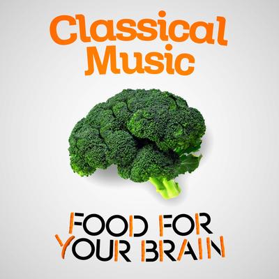 Classical Music - Food for Your Brain's cover