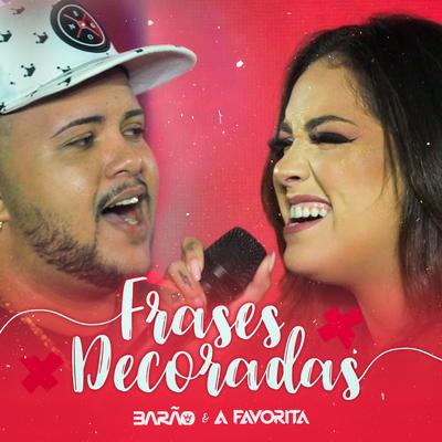 Frases Decoradas By Mc Barão, Banda a Favorita's cover