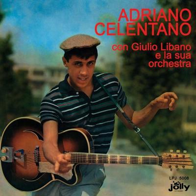 Adriano Celentano con Giulio Libano e la sua orchestra's cover