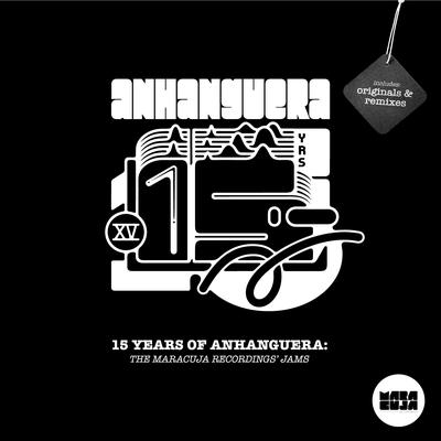 15 Years of Anhanguera: The Maracuja Recordings' Jams's cover