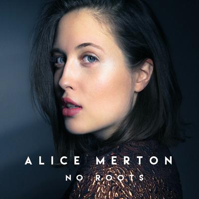 No Roots By Alice Merton's cover