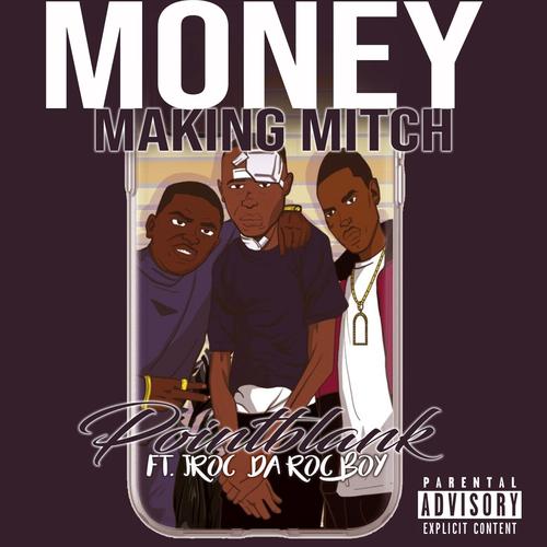 Money Making Mitch (feat. Jroc da Roc Boy) Official Tiktok Music