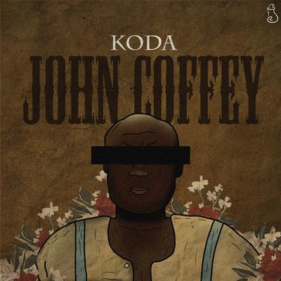 John Coffey By K o d a's cover