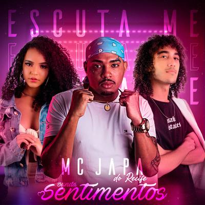 Escuta Me By MC Japa do Recife, Banda Sentimentos's cover