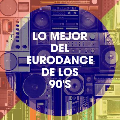 Lo Mejor Del Eurodance De Los 90's's cover