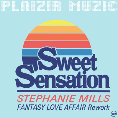 Sweet Sensation (Fantasy Love Affair Rework) By Stephanie Mills, Fantasy Love Affair's cover