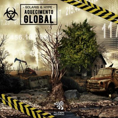 Aquecimento Global (Original Mix) By Solaris, Hype's cover